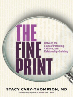 The Fine Print: Between the Lines of Parenting, Children, and Relationship-Building