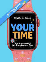 Your Time: (Women's Birthday Edition) The Greatest Gift You Receive and Give