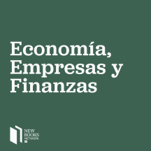 Novedades editoriales en economía, empresas y finanzas