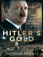 Hitler's Gold: The Nazi Loot and How it was Laundered and Lost