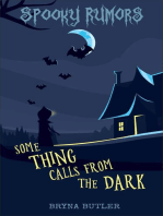 Some Thing Calls From the Dark: Spooky Rumors