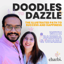Doodles to Dazzle: The Illustrated Path to Success and Happiness