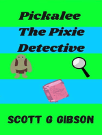 Pickalee the Pixie Detective: Pickalee The Pixie Detective, #1