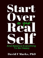 Start Over As Your Real Self: Behavior Change Book Series, #2