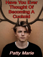 Have You Ever Thought of Becoming a Cuckold