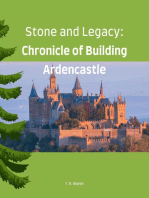 Stone and Legacy: Chronicle of Building Ardencastle