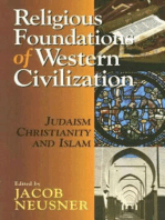 Religious Foundations of Western Civilization: Judaism, Christianity, and Islam