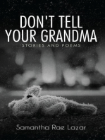 Don't Tell Your Grandma: Stories and Poems