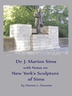 Dr. James Marion Sims, with Notes on New York's Sculpture of Sims