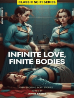 Infinite Love, Finite Bodies