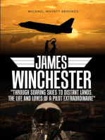 James Winchester: Through Soaring Skies to Distant Lands. The Life and Loves of a Pilot Extraordinaire