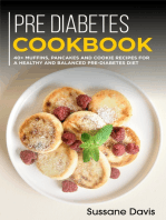Pre-diabetes Cookbook: 40+ Muffins, Pancakes and Cookie recipes for a healthy and balanced Pre-Diabetes diet