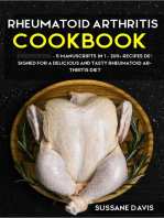 Rheumatoid Arthritis Cookbook: 5 Manuscripts in 1 – 200+ Recipes designed for a delicious and tasty Rheumatoid Arthritis diet