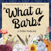 What a Barb! A Polin Podcast