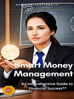 "Smart Money Management: A Comprehensive Guide to Financial Success"