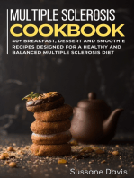 Multiple Sclerosis Cookbook: 40+ Breakfast, Dessert and Smoothie Recipes designed for a healthy and balanced Multiple Sclerosis diet