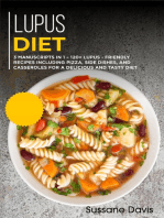Lupus Diet: 3 Manuscripts in 1 – 120+ Lupus - friendly recipes including pizza, side dishes, and casseroles for a delicious and tasty diet