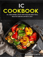 IC Cookbook: 40+ Side Dishes, Soup and Pizza recipes for a healthy and balanced IC diet