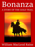 Bonanza: A Story of the Gold Trail