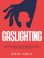 Gaslighting: Reconoce la manipulación y a las personas emocionalmente abusivas, detecta a los narcisistas y defiéndete de las tácticas de la psicología oscura para liberarte de las relaciones tóxicas.