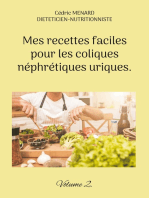 Mes recettes faciles pour les coliques néphrétiques uriques.: Volume 2.