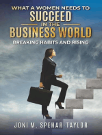What a Women Needs a to Succeed in the Business World: Breaking Habits and Rising