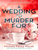 A Wedding to Murder For: A Charlie Kingsley Cozy Novella, #3