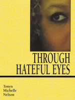 Through Hateful Eyes