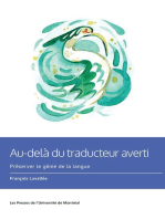 Au-delà du traducteur averti: Pour préserver le génie de la langue