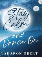 Stay Calm and Dance On