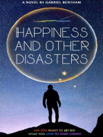 Happiness and Other Disasters