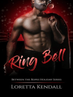 Ring Bell: Between the Ropes, #6