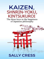 kaizen,Shnrin-Yoku,Kintsukuroi: The Three Keys to the Happiness of Japanese Philosophy: Self-help, #2