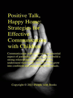 Positive Talk, Happy Home Strategies for Effective Communication with Children