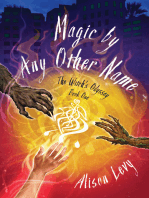 Magic by Any Other Name