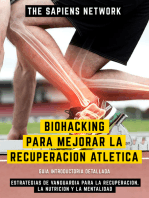 Biohacking Para Mejorar La Recuperacion Atletica - Estrategias De Vanguardia Para La Recuperacion, La Nutricion Y La Mentalidad: Guia Introductoria Detallada
