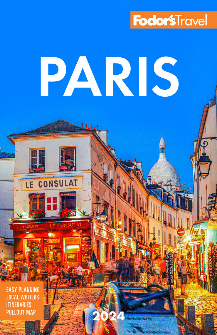 Fodor's Paris 2024 by Fodor's Travel Guides (Ebook) - Read free for 30 days