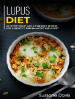 Lupus Diet: 40+Stew, Roast and Casserole recipes for a healthy and balanced Lupus diet