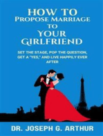 How to Propose Marriage to Your Girlfriend