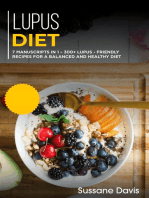 Lupus Diet: 7 Manuscripts in 1 – 300+ Lupus - friendly recipes for a balanced and healthy diet