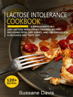 Lactose Intolerance Cookbook: 3 Manuscripts in 1 – 120+ Lactose intolerance  - friendly recipes including Pizza, side dishes, and casseroles for a delicious and tasty diet