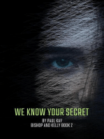 We Know Your Secret