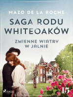 Saga rodu Whiteoaków 15 - Zmienne wiatry w Jalnie