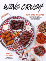 Wing Crush: 100 Epic Recipes for Your Grill or Smoker