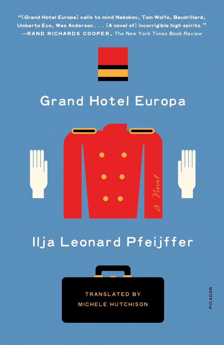 Grand Hotel Europa by Ilja Leonard Pfeijffer, Michele Hutchison