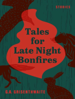 Tales for Late Night Bonfires