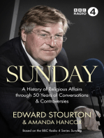 Sunday: A History of Religious Affairs through 50 Years of Conversations and Controversies