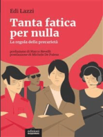 Tanta fatica per nulla: La regola della precarietà