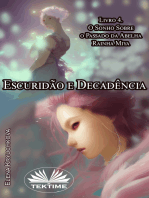 Escuridão E Decadência. Livro 4. O Sonho Sobre O Passado Da Abelha Rainha Miya.