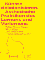 Künste dekolonisieren: Ästhetische Praktiken des Lernens und Verlernens